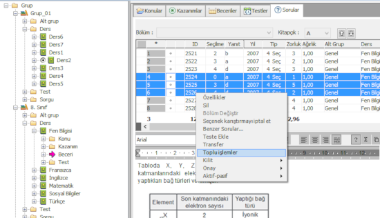 Sorular üzerinde toplu işlemler